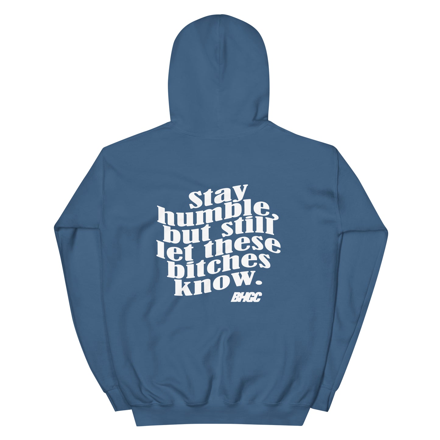 Unisex Stay Humble Hoodie (White Ink)