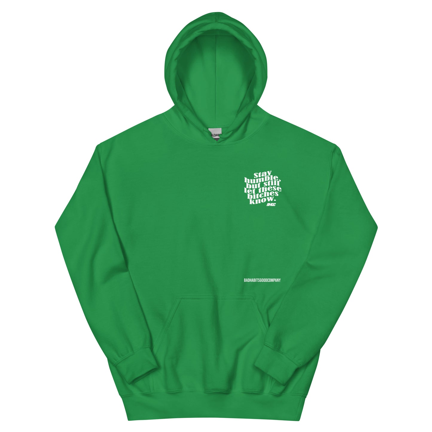 Unisex Stay Humble Hoodie (White Ink)