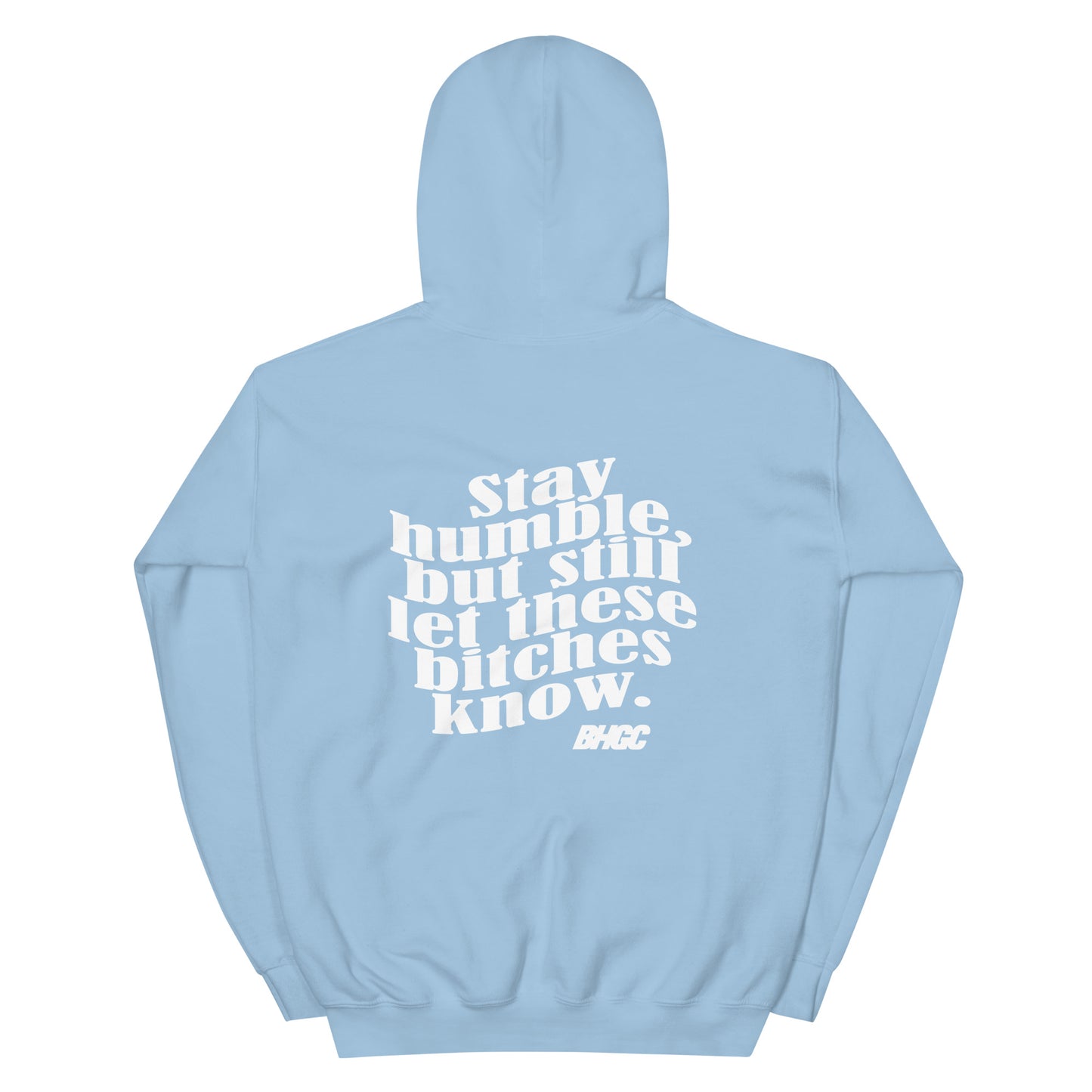 Unisex Stay Humble Hoodie (White Ink)