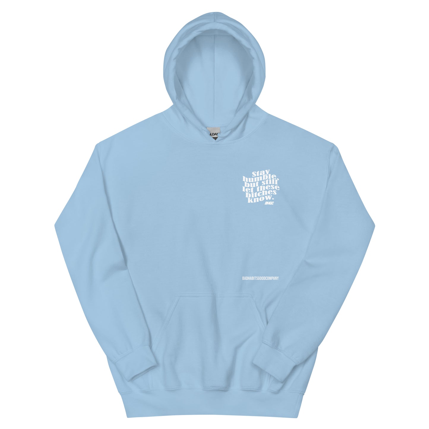 Unisex Stay Humble Hoodie (White Ink)