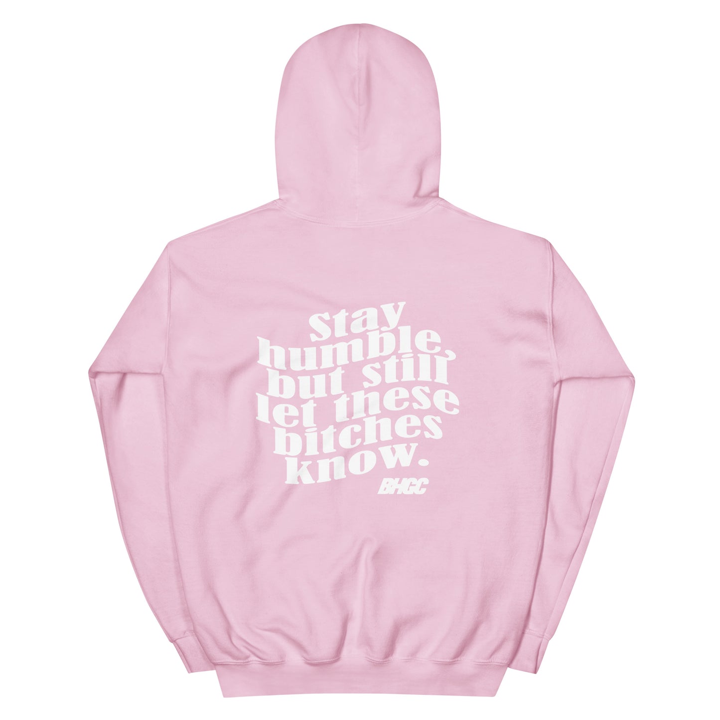 Unisex Stay Humble Hoodie (White Ink)