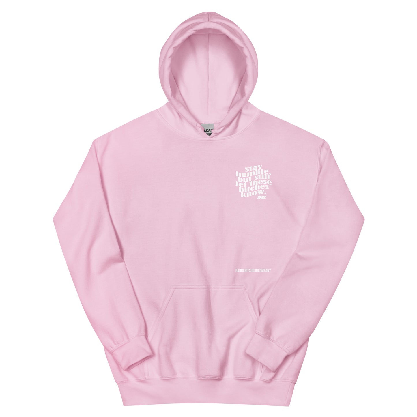 Unisex Stay Humble Hoodie (White Ink)