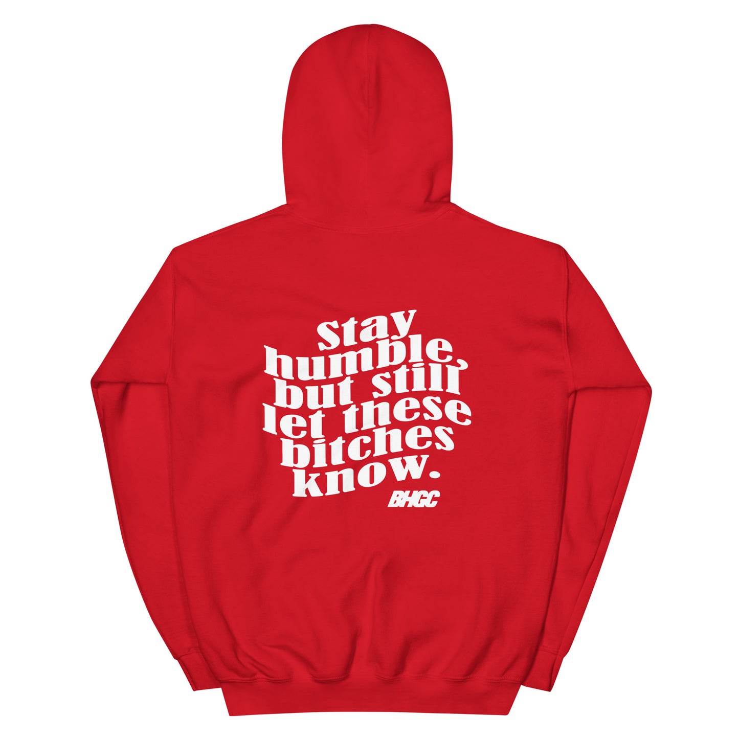 Unisex Stay Humble Hoodie (White Ink)