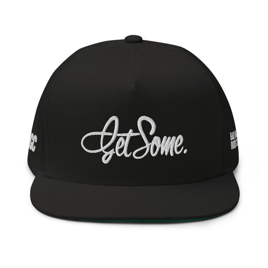 Get Some. Flat Bill Cap