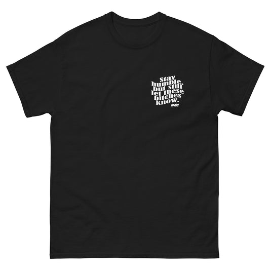 Stay Humble Tee (White Ink)
