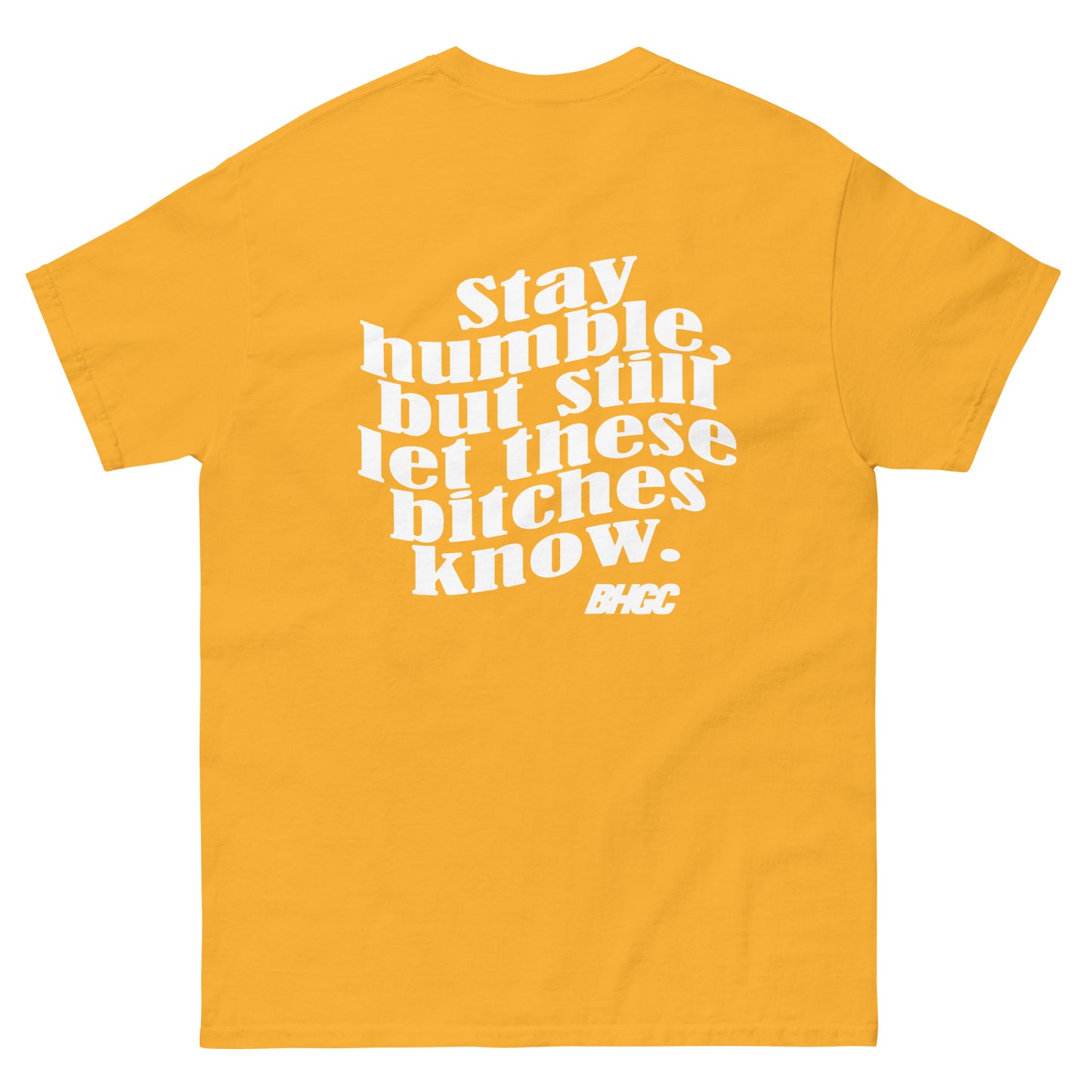 Stay Humble Tee (White Ink)