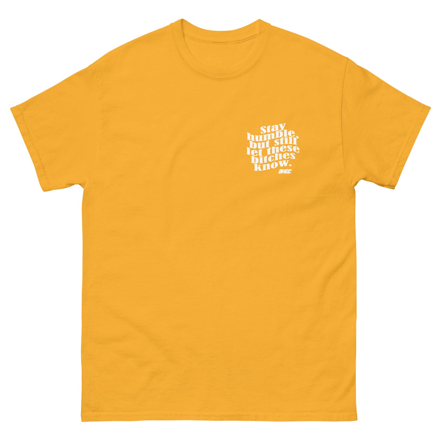 Stay Humble Tee (White Ink)