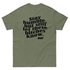 Stay Humble Tee (Black Ink)