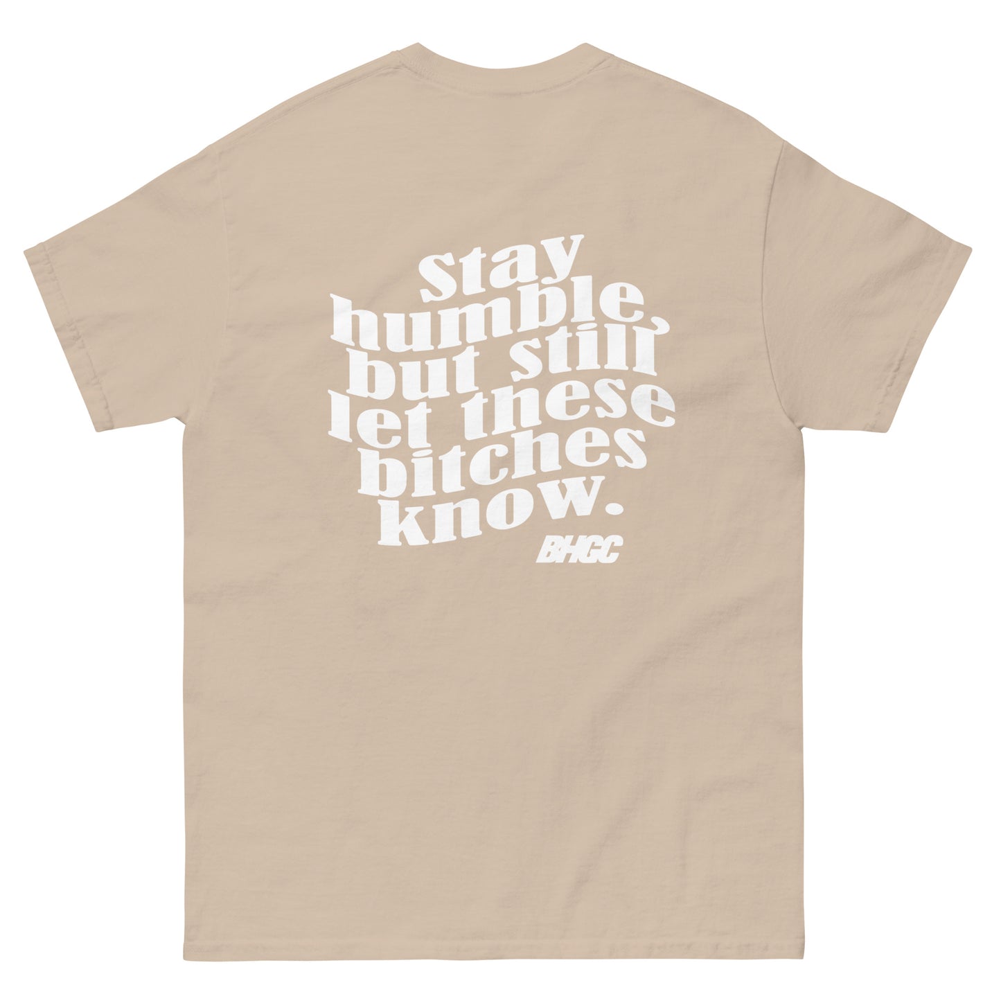 Stay Humble Tee (White Ink)