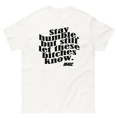 Stay Humble Tee (Black Ink)