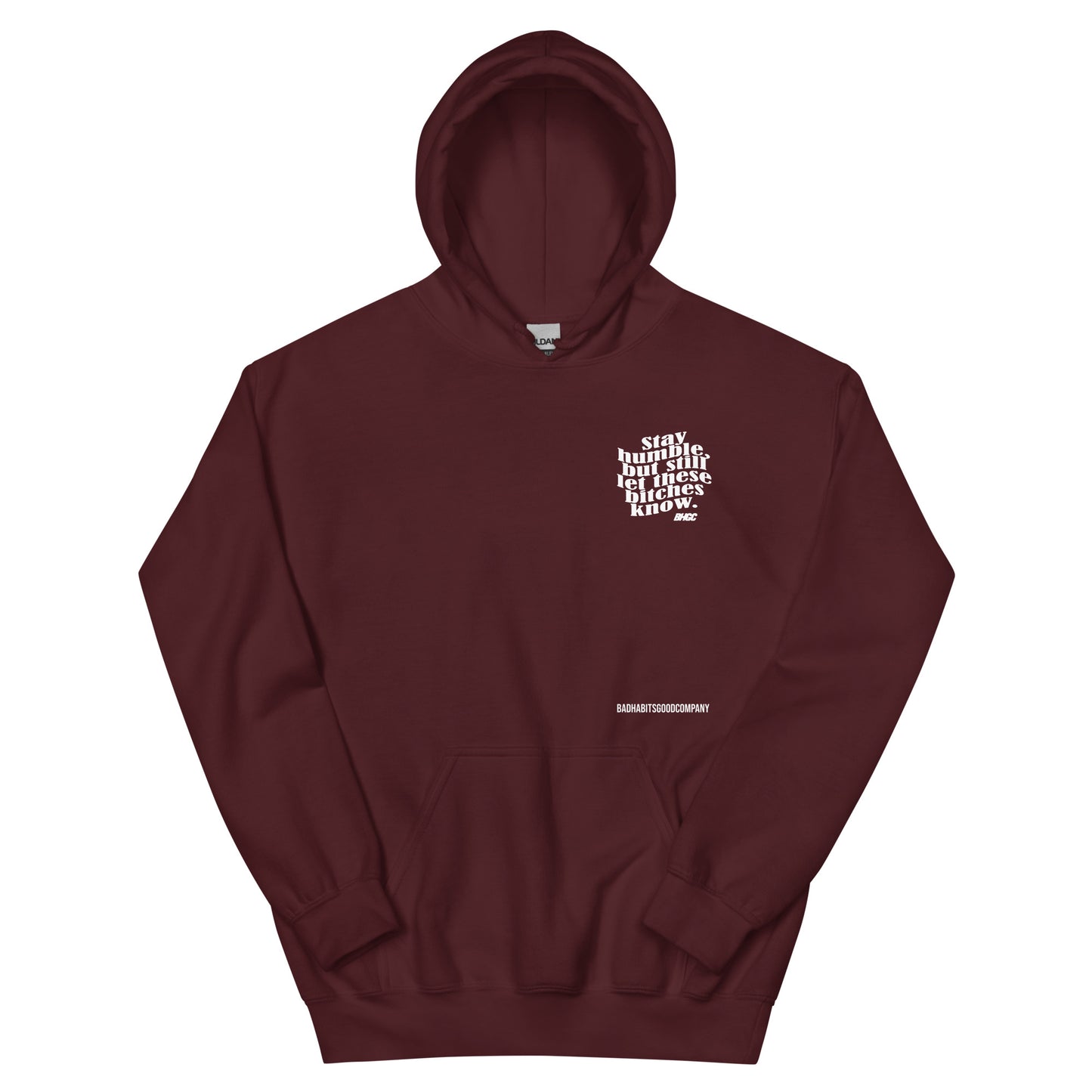 Unisex Stay Humble Hoodie (White Ink)