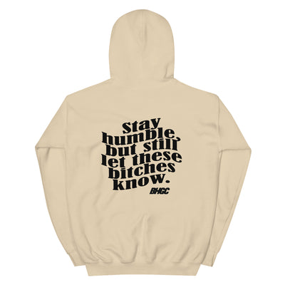 Unisex Stay Humble Hoodie  (Black Ink)